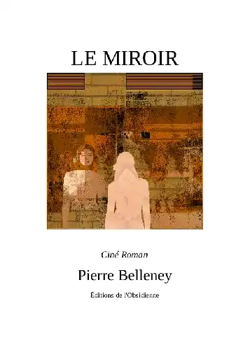 Le Miroir, Ciné Roman, Pierre Belleney (PDF)
