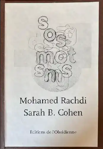 SOS MOTS SMS, Sarah B. Cohen / Mohamed Rachdi