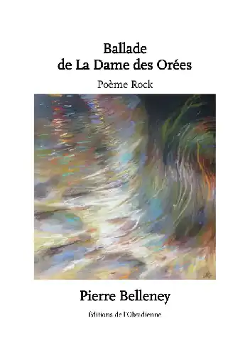 Ballade de la Dame des Orées, Pierre Belleney (PDF)